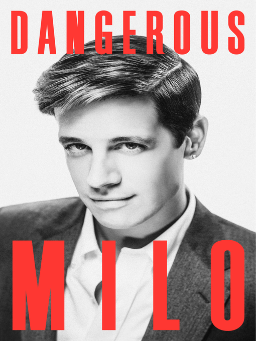 Title details for Dangerous by Milo Yiannopoulos - Available